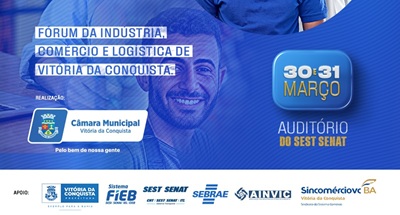  Vitória da Conquista sedia 1º Fórum de Indústria e debaterá desenvolvimento regional com grandes nomes
