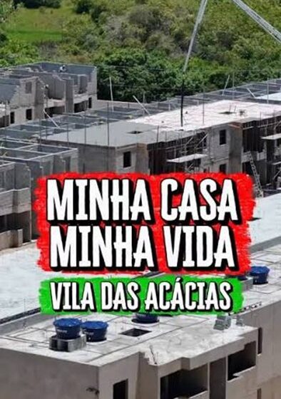  Programa do governo federal Minha Casa, Minha Vida