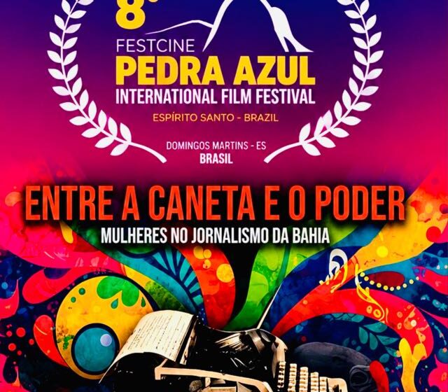  “Entre a Caneta e o Poder” leva a memória de jornalistas baianas ao FestCine Pedra Azul (ES)